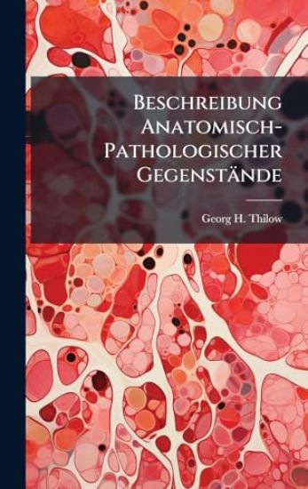 Beschreibung Anatomisch-Pathologischer Gegenstände
