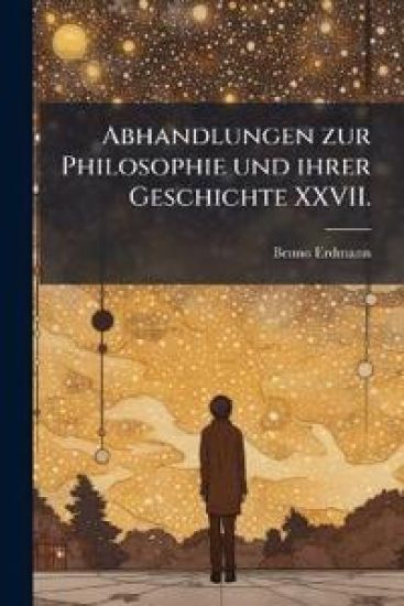 Abhandlungen zur Philosophie und ihrer Geschichte XXVII.