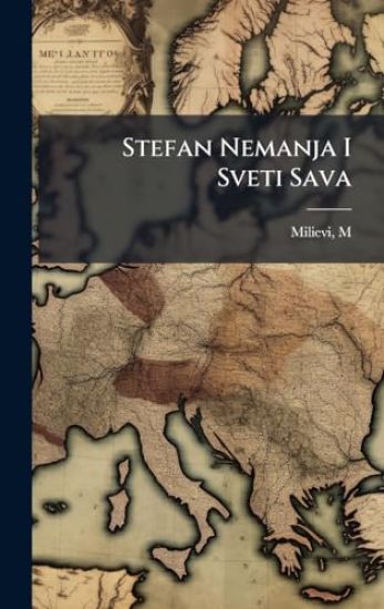 Stefan Nemanja I Sveti Sava
