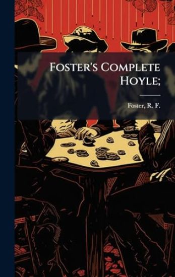 Foster's Complete Hoyle;
