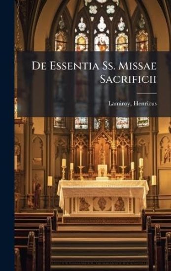 De Essentia Ss. Missae Sacrificii