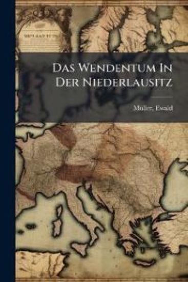 Das Wendentum In Der Niederlausitz