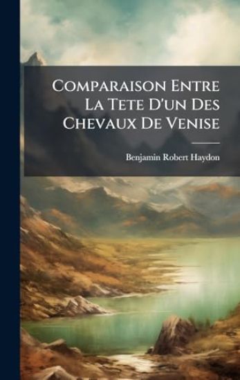 Comparaison Entre La Tete D'un Des Chevaux De Venise