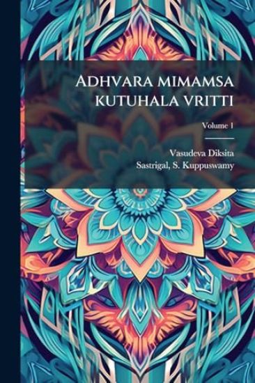 Adhvara mimamsa kutuhala vritti