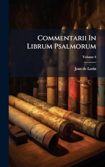 Commentarii In Librum Psalmorum