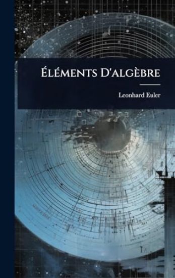 Ã?lÃ(c)ments D'algèbre