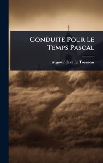 Conduite Pour Le Temps Pascal