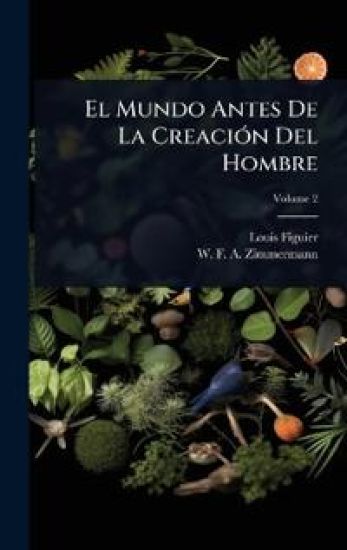 El Mundo Antes De La CreaciÃ3n Del Hombre