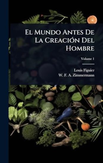 El Mundo Antes De La CreaciÃ3n Del Hombre