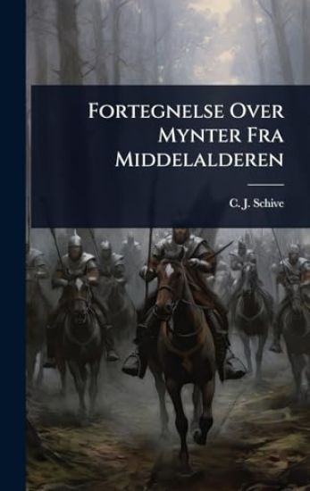 Fortegnelse Over Mynter Fra Middelalderen
