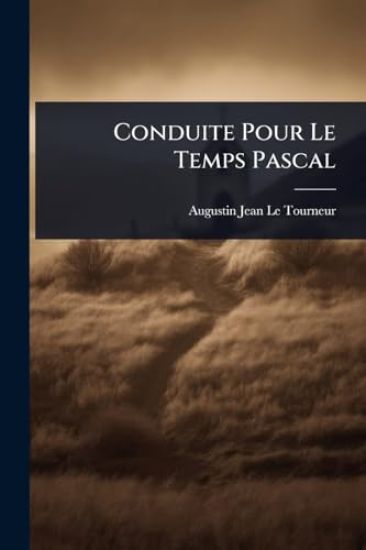 Conduite Pour Le Temps Pascal