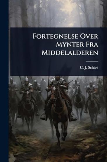 Fortegnelse Over Mynter Fra Middelalderen