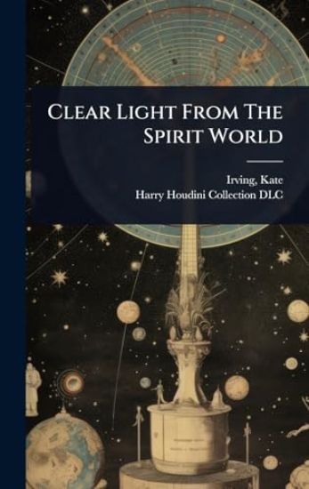 Clear Light From The Spirit World