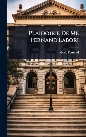 Plaidoirie De Me Fernand Labori