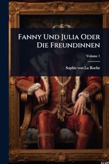 Fanny Und Julia Oder Die Freundinnen