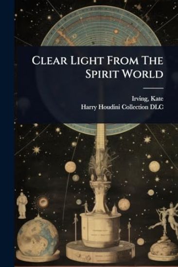 Clear Light From The Spirit World