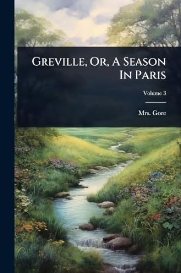 Greville, Or, A Season In Paris