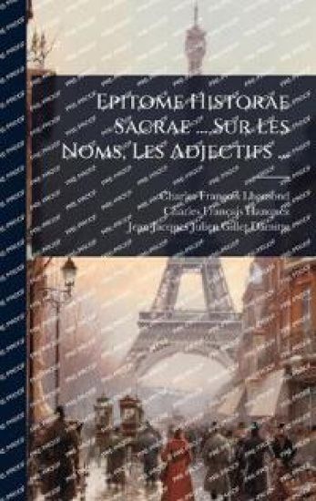 Epitome Historae Sacrae ... Sur Les Noms, Les Adjectifs ...