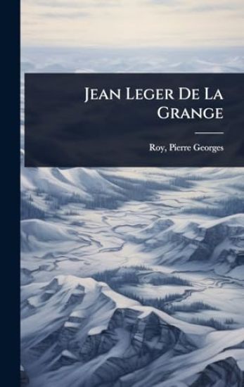 Jean Leger De La Grange