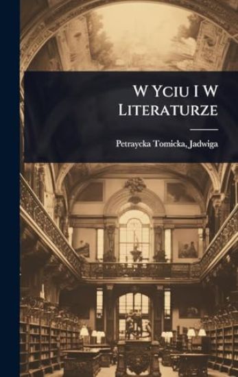 W Yciu I W Literaturze