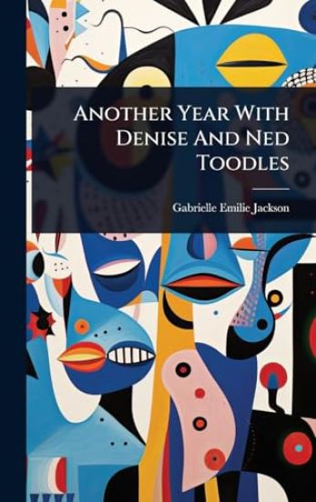 Another Year With Denise And Ned Toodles