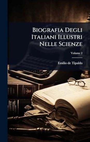 Biografia Degli Italiani Illustri Nelle Scienze