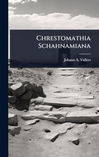 Chrestomathia Schahnamiana