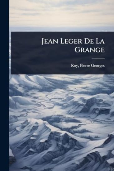 Jean Leger De La Grange