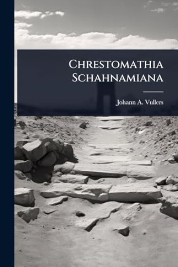 Chrestomathia Schahnamiana