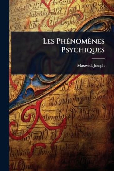 Les PhÃ(c)nomènes Psychiques
