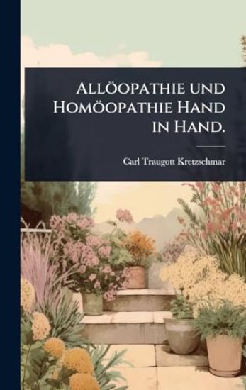 Allöopathie und Homöopathie Hand in Hand.