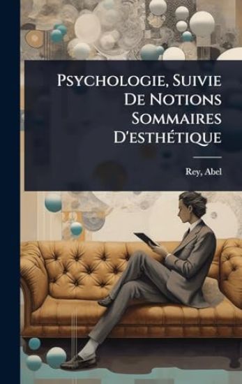 Psychologie, Suivie De Notions Sommaires D'esthÃ(c)tique