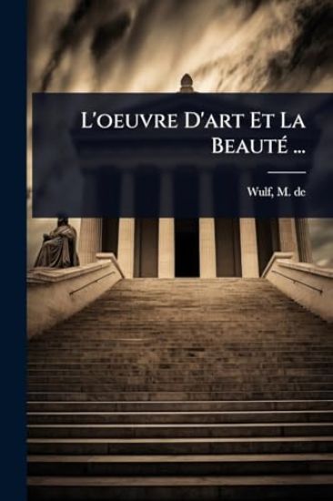 L'oeuvre D'art Et La BeautÃ(c) ...