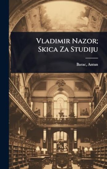 Vladimir Nazor; Skica Za Studiju