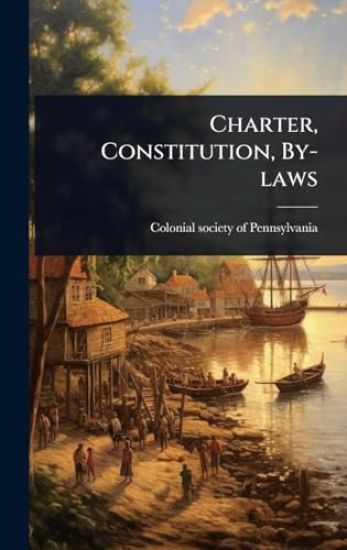 Charter, Constitution, By-laws