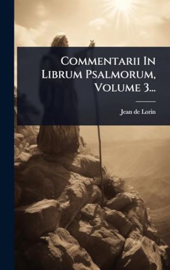 Commentarii In Librum Psalmorum, Volume 3...