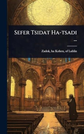 Sefer Tsidat Ha-tsadi ...