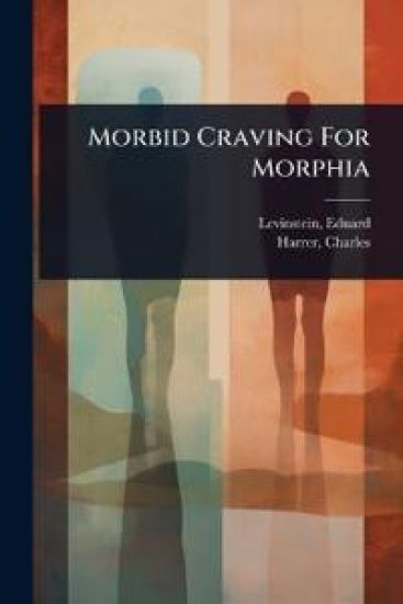 Morbid Craving For Morphia