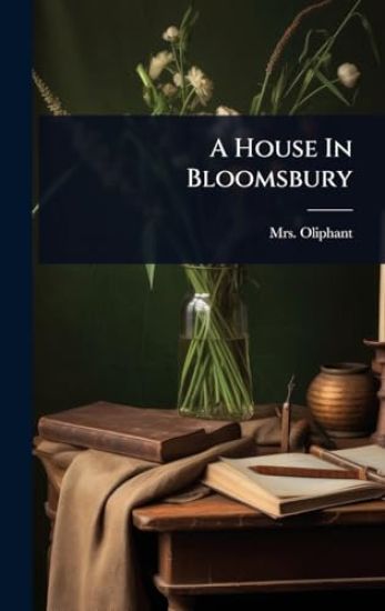 A House In Bloomsbury