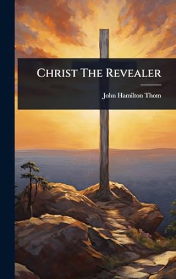 Christ The Revealer