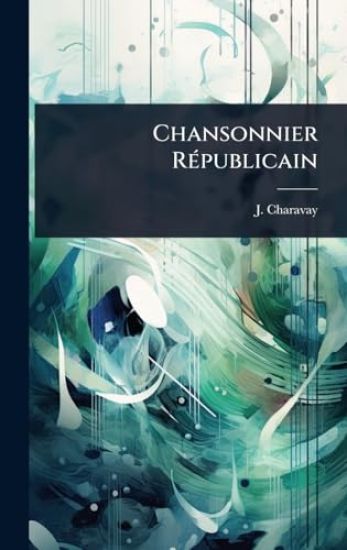 Chansonnier RÃ(c)publicain