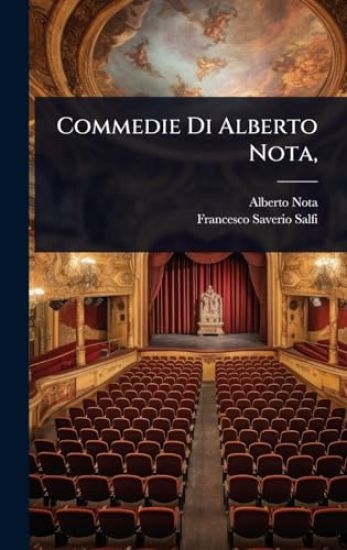 Commedie Di Alberto Nota,