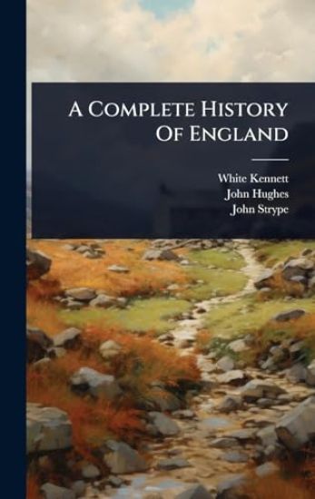 A Complete History Of England