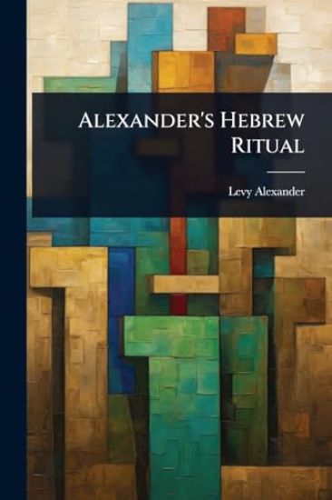 Alexander's Hebrew Ritual