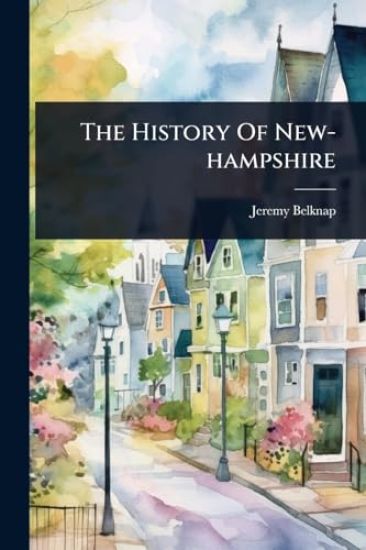 The History Of New-hampshire