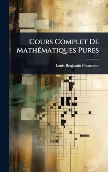Cours Complet De MathÃ(c)matiques Pures