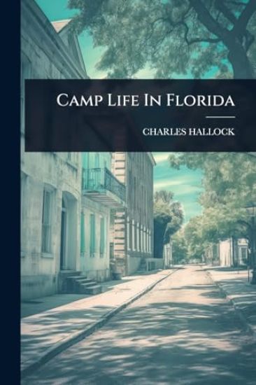 Camp Life In Florida