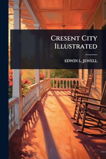 Cresent City Illustrated
