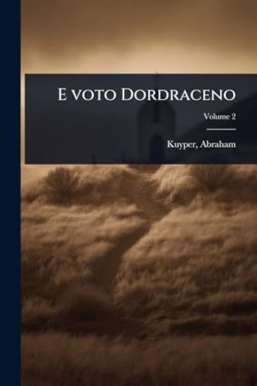 E voto Dordraceno