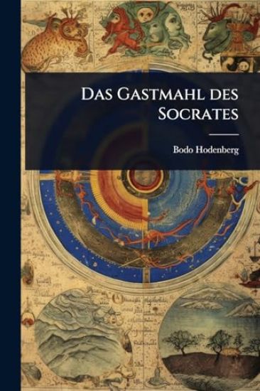 Das Gastmahl des Socrates